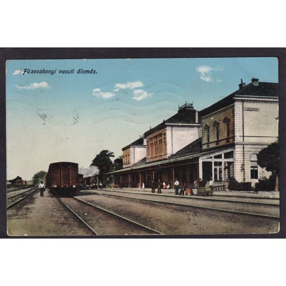 Füzesabony  vasúti állomás. Baross nyomda kiadása, Feladva 1915