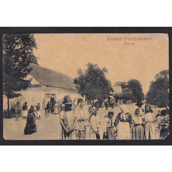 Hajdúhadház régi képeslapon. Piactér. Horovitz Lajos kiadása