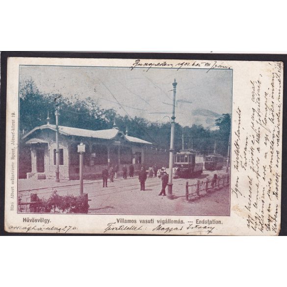 Hűvösvölgy villamos vasút végállomás, feladva 1902-ben. Kiadja  Bíró Albert műintézet Budapest