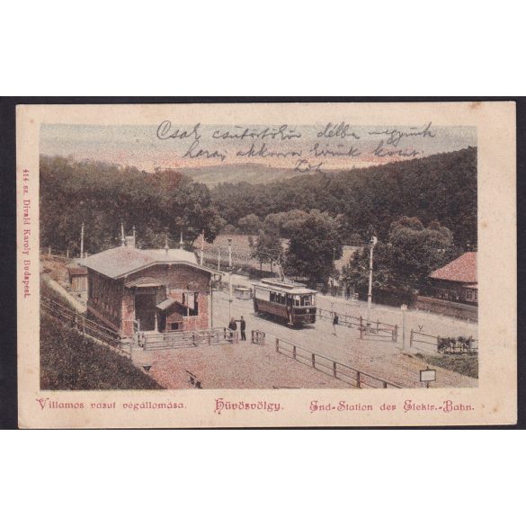 Hűvösvölgy villamos vasút végállomás, feladva 1902-ben. Divald Károly kiadása