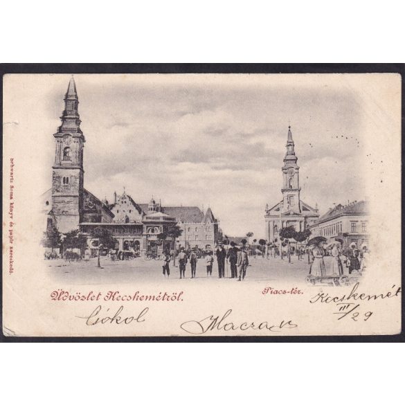 Kecskemét piac tér, kiadta Schwartz Soma 1899