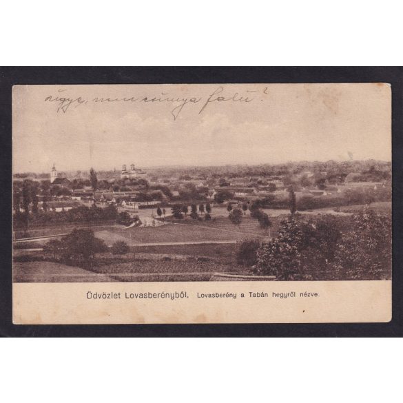 Lovasberény régi képeslapon. Tabán hegyről nézve. Feladva 1921. Kiadja Vértes Károly