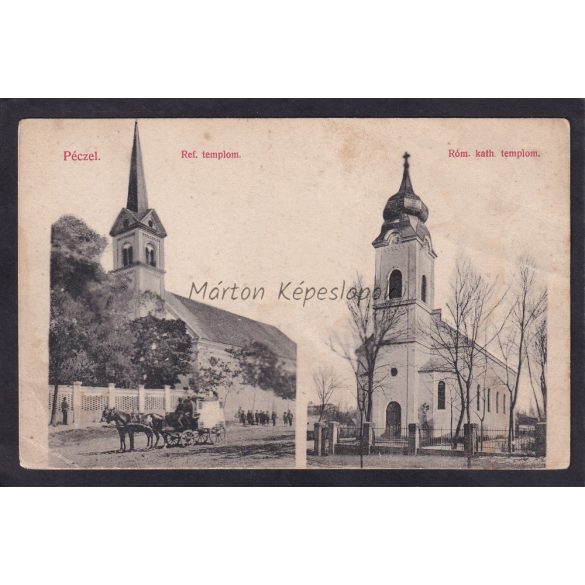 Pécel régi képeslapon,  a református és a római katolikus templom