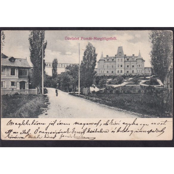 Üdvözlet Pomáz-Margitligetből. 1905