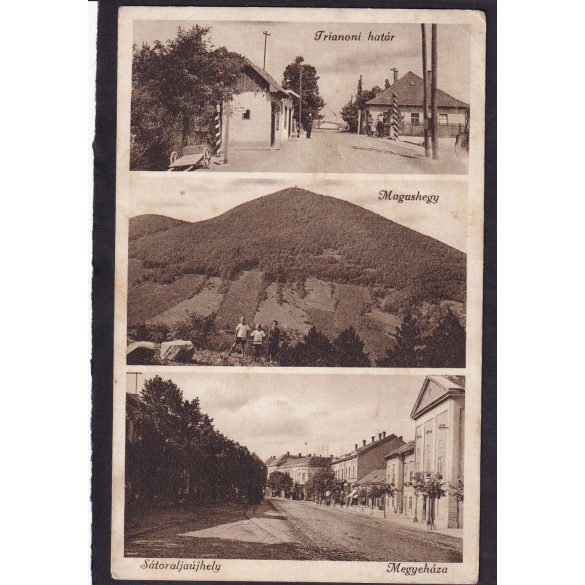Sátoraljaújhely- Trianoni határ, Magashegy, Megyeháza 1935, Barasits