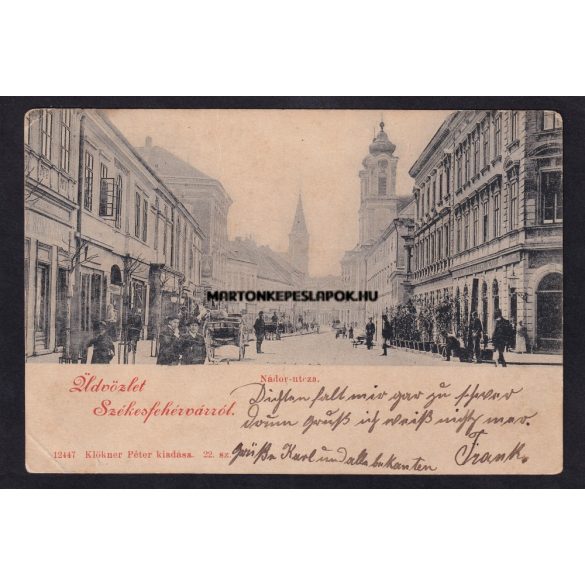 Székesfehérvár régi képeslapon. Nádor utca. Klökner Péter kiadása 1899. 