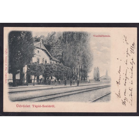 Tápiószele régi képeslapon. Vasútállomás. Hoffer Sámuel és fia kiadása